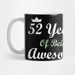 52 Years Of Being Awesome Mug